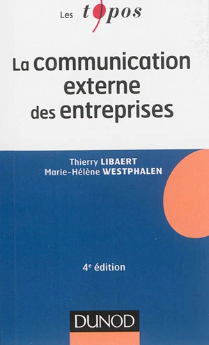 La communication externe des entreprises - Marie-Hélène Westphalen