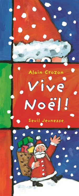 Vive Noël ! - Alain Crozon