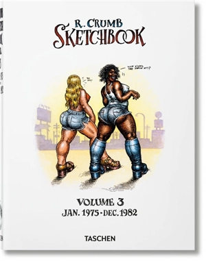 R. Crumb : sketchbook. Vol. 3. 1975-1982 - Robert Crumb