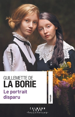 Le portrait disparu - Guillemette de La Borie