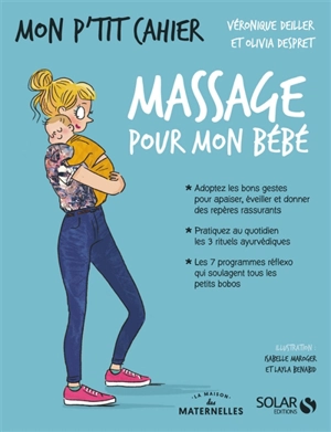 Mon p'tit cahier massage pour mon bébé - Véronique Deiller