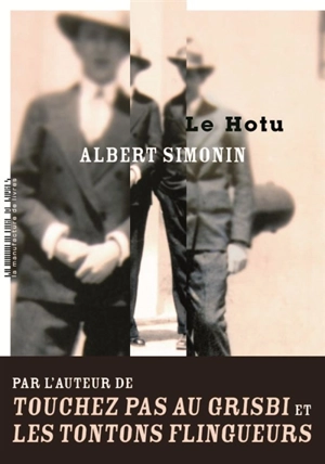 Le Hotu : chronique de la vie d'un demi-sel - Albert Simonin
