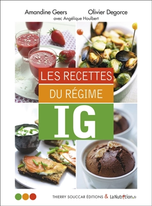 Les recettes du régime IG - Amandine Geers