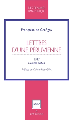 Lettres d'une Péruvienne : 1747 - Françoise de Graffigny