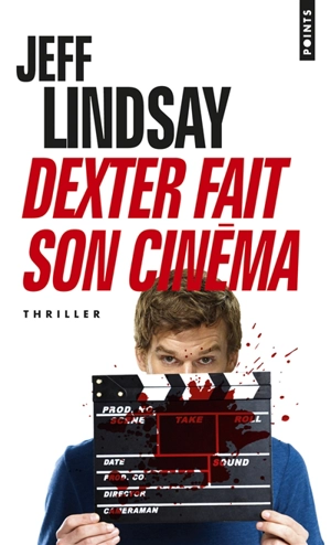 Dexter fait son cinéma - Jeffry P. Lindsay