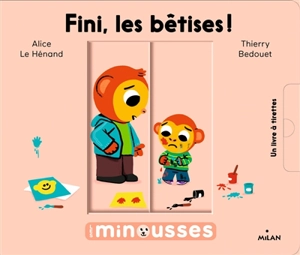 Fini, les bêtises ! - Alice Le Hénand