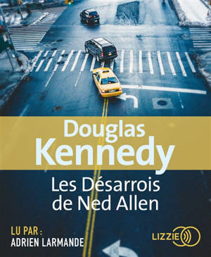 Les désarrois de Ned Allen - Douglas Kennedy