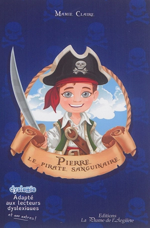 Pierre le pirate sanguinaire - Mamie Claire