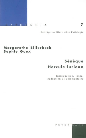 Sénèque, Hercule furieux : introduction, texte, traduction et commentaire - Margarethe Billerbeck