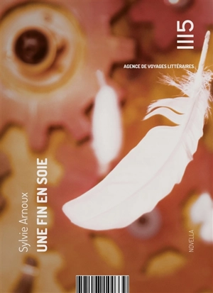 Une fin en soie : novella - Sylvie Arnoux