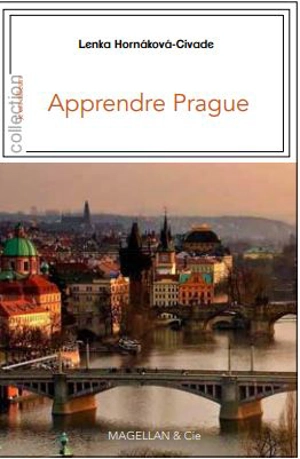 Apprendre Prague - Lenka Hornakova-Civade