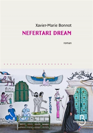 Nefertari dream - Xavier-Marie Bonnot