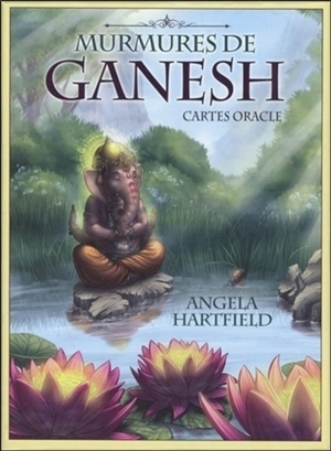 Murmures de Ganesh : cartes oracle - Angela Hartfield