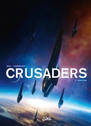 Crusaders. Vol. 3. Spectre - Christophe Bec