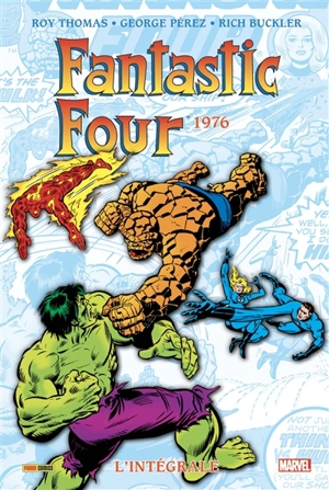 Fantastic Four : l'intégrale. Vol. 15. 1976 - Roy Thomas