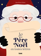 Le Père Noël en toutes lettres - Jean-Pierre Guéno