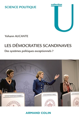 Les démocraties scandinaves : des systèmes politiques exceptionnels ? - Yohann Aucante