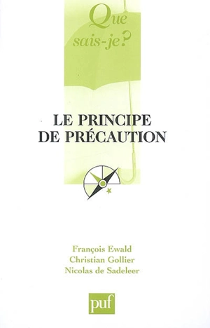 Le principe de précaution - François Ewald