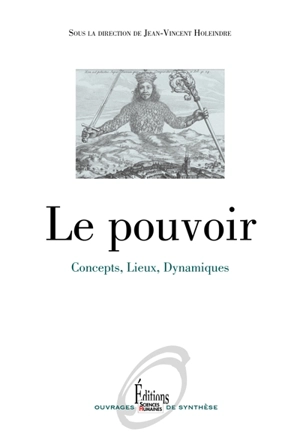 Le pouvoir : concepts, lieux, dynamiques