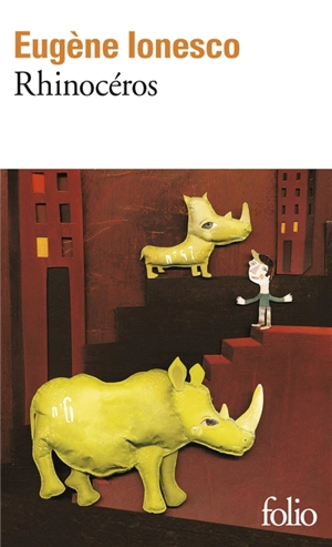 Rhinocéros : pièce en 3 actes et 4 tableaux - Eugène Ionesco
