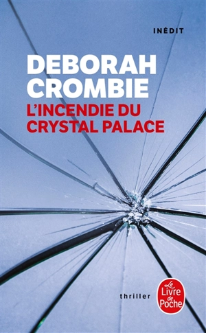 L'incendie du Crystal Palace - Deborah Crombie