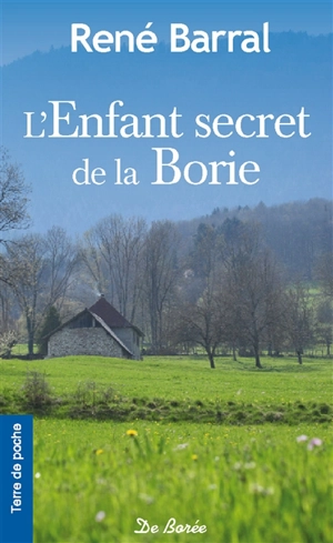 L'enfant secret de la Borie - René Barral