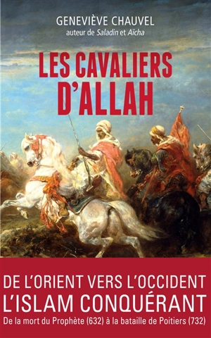 Les cavaliers d'Allah - Geneviève Chauvel