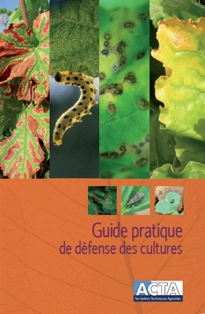 Guide pratique de défense des cultures - Mélanie Béranger