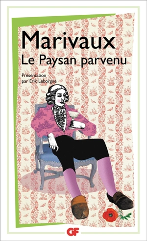 Le paysan parvenu : texte de 1735 - Pierre de Marivaux