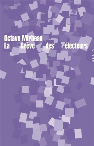 La grève des électeurs. Les moutons noirs - Octave Mirbeau