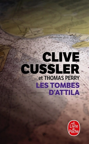 Les tombes d'Attila - Clive Cussler