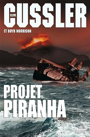 Projet piranha - Clive Cussler