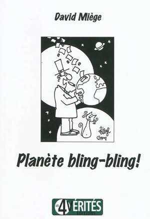 Planète bling-bling - David Miège
