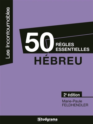 50 règles essentielles : hébreu - Marie-Paule Feldhendler