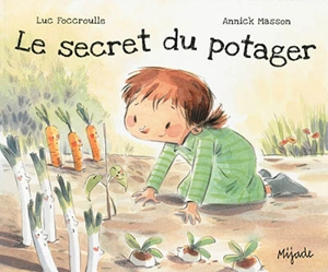 Le secret du potager - Luc Foccroulle