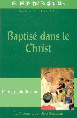 Baptisés dans le Christ - Joseph Boishu