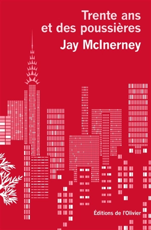 Trente ans et des poussières - Jay McInerney