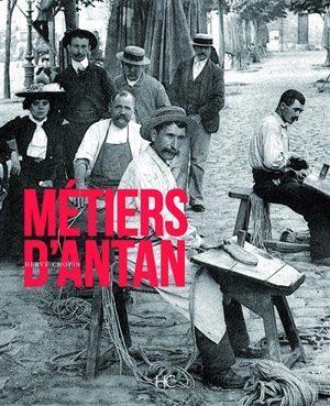 Métiers d'antan - Hervé Chopin