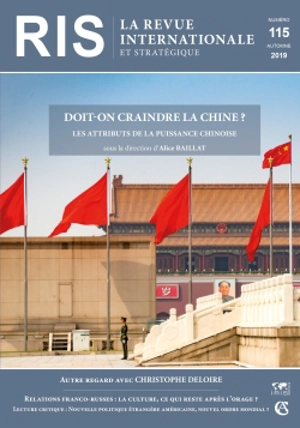 Revue internationale et stratégique, n° 115. Doit-on craindre la Chine ? : les attributs de la puissance chinoise